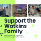 Collage poster urging support for the Watkins family with hospital photos and a donation message in bold text.