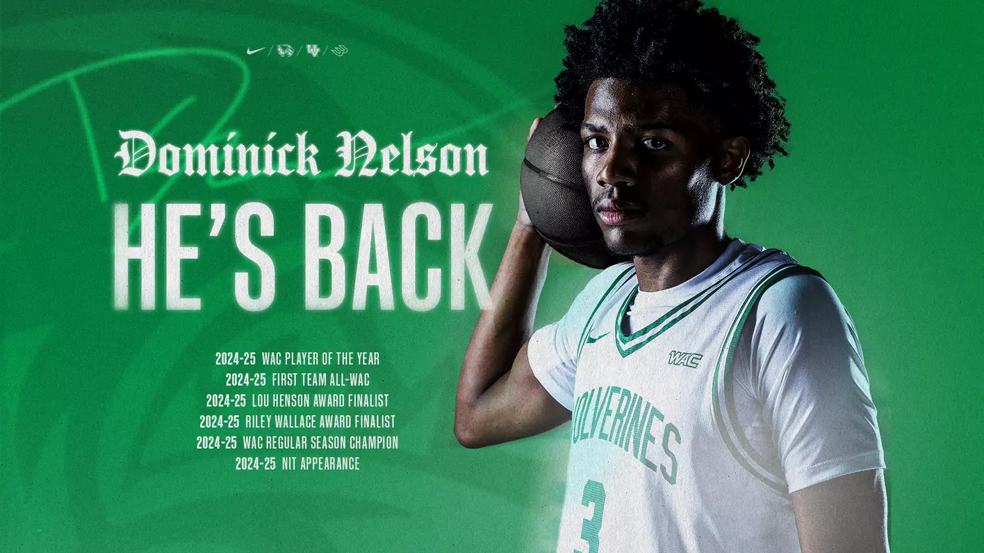 Poster announcing Dominick Nelson's return: green background, player in white-green Wolverines jersey holding a basketball, 'HE'S BACK' headline.